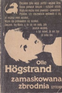 Hogstrand Olle - Zamaskowana zbrodnia. Przełożyła Maria Olszańska. /Seria z Jamnikiem/.
