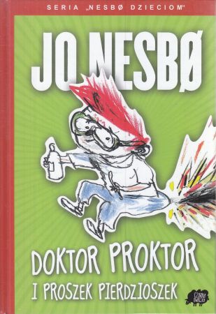 Nesbo Jo - Doktor Proktor i proszek pierdzioszek.