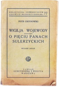 Choynowski Piotr - Wigilja wojewody. O pięciu panach Sulerzyckich. Wydanie drugie. /Bibljoteczka  Uniwersytetów Ludowych i Młodzieży Szkolnej/.