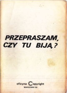 Przepraszam, czy tu biją?