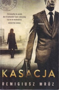 Mróz Remigiusz - Kasacja.