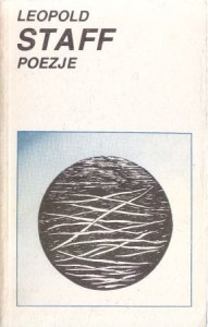 Staff Leopold - Poezje. Wybrał i wstępem opatrzył Bohdan Zadura.