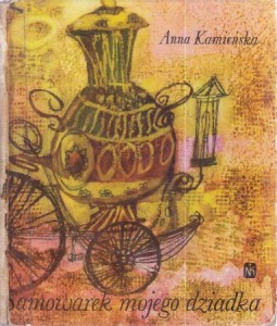 Kamieńska Anna - Samowarek mojego dziadka. Ilustrowała Wiesława Grosset.