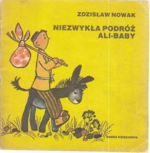 Nowak Zdzisław - Niezwykła podróż Ali-Baby. Ilustrował Mirosław Pokora. /Poczytaj mi mamo/.