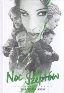 Fabjański Marcin - Noc Szeptów. Czas wyborów, czas wartości.