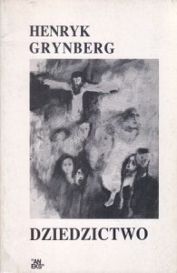 Grynberg Henryk - Dziedzictwo.