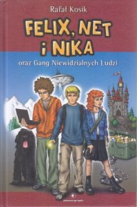 Kosik Rafał - Felix, Net i Nika oraz Gang Niewidzialnych Ludzi. Ilustracje autora.
