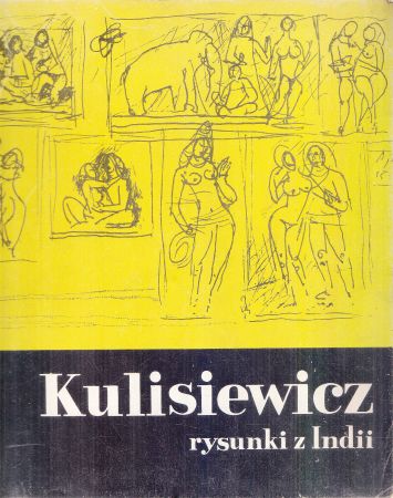 Tadeusz Kulisiewicz. Rysunki z Indii.