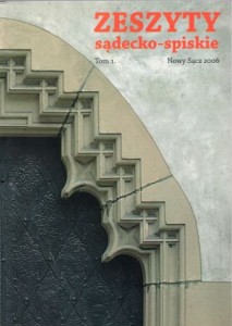 Zeszyty sądecko-spiskie. Tom 1. 2006.