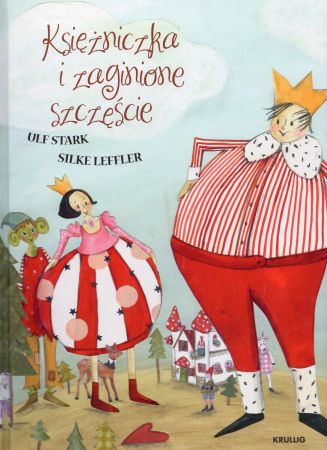 Stark Ulf, Leffler Silke - Księżniczka i zaginione szczęście.