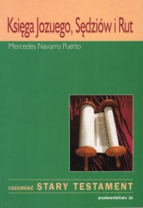 Navarro Puerto Mercedes - Księga Jozuego, Sędziów i Rut. Przełożył Piotr Rak.