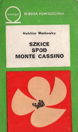Wańkowicz Melchior - Szkice spod Monte Cassino