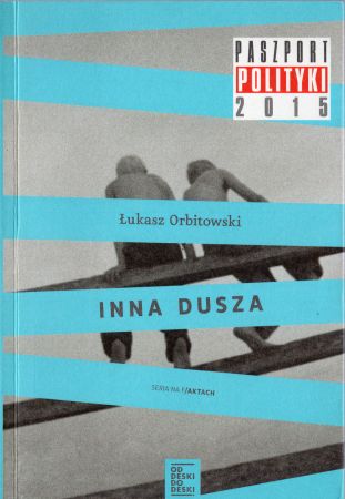 Orbitowski Łukasz - Inna dusza.