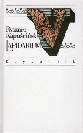Kapuściński Ryszard - Lapidarium V.