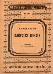 Korzeniowski Józef - Karpaccy Górale. Opracowała Janina Garbaczowska.