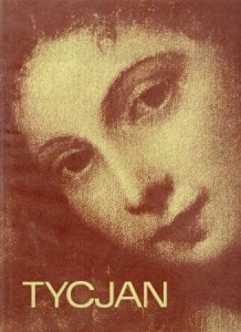 Tomkiewicz Władysław - Tycjan Tiziano Vecellio.
