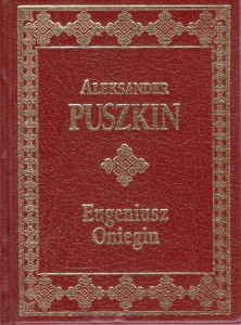 Puszkin Aleksander - Eugeniusz Oniegin. Romans wierszem. W przekładzie Leo Belmonta. /Arcydzieła Literatury Światowej/.