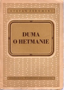 Żeromski Stefan - Duma o Hetmanie.