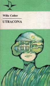 Cather Willa - Utracona. /Koliber/.