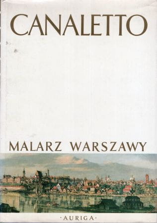 Wallis Mieczysław - Canaletto malarz Warszawy.