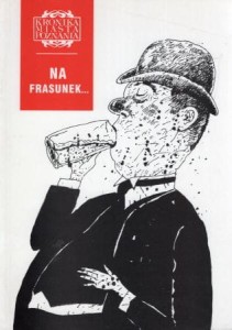 Na frasunek... /Kronika Miasta Poznania 2000, 4/.