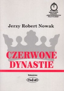 Nowak Jerzy Robert - Czerwone dynastie.