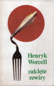 Worcell Henryk - Zaklęte rewiry.
