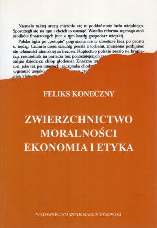 Koneczny Feliks - Zwierzchnictwo moralności. Ekonomia i etyka. Zbiór artykółów "Niedziela" 1946-1949.