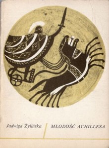 Żylińska Jadwiga - Młodość Achillesa. Ilustrował Janusz Towpik.