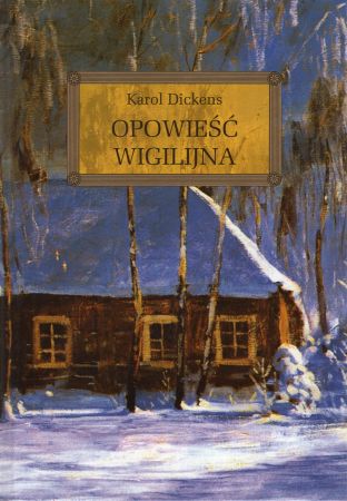 Dickens Charles - Opowieść wigilijna.