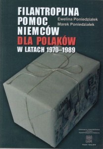 Poniedziałek Ewelina, Poniedziałek Marek - Filantropijna pomoc Niemców dla Polaków w latach 1970-1989.
