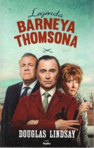 Lindsay Douglas - Legenda Barneya Thomasa. Tłumaczył Piotruś Kuś.