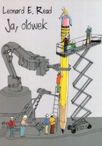 Read Leonard E. - Ja, ołówek. I, pencil. Tłumaczył Piotr Toboła-Pertkiewicz.