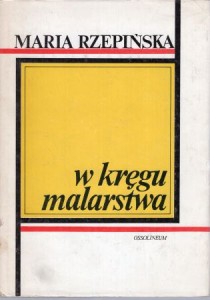Rzepińska Maria - W kręgu malarstwa.
