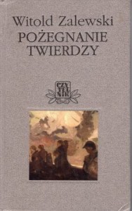 Zalewski Witold - Pożegnanie twierdzy. /Biblioteka Czytelnika./