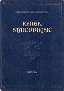 Wojciechowski Aleksander - Rynek Staromiejski.