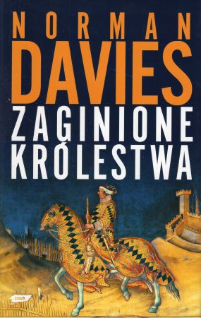 Davies Norman - Zaginione królestwa.