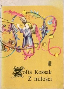 Kossak Zofia - Z miłości.