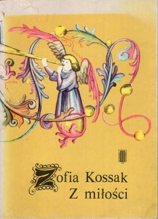 Kossak Zofia - Z miłości