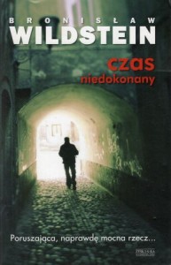 Wildstein Bronisław - Czas niedokonany.
