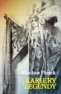 Panek Wacław - Kariery i legendy. Szkice o artystach polskiej sceny muzycznej. Zbiór 3. 