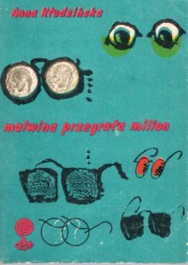 Kłodzińska Anna - Malwina przegrała milion. /Labirynt/.