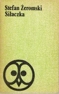 Żeromski Stefan- Siłaczka. /Biblioteka Lektur Szkolnych/.