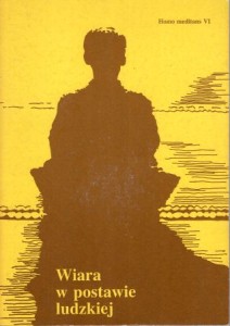 Wiara w postawie ludzkiej. Pod redakcją Waleriana Słomki.