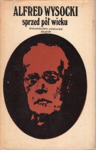 Wysocki Alfred - Sprzed pół wieku.