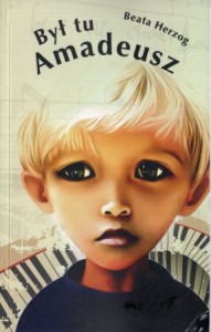 Herzog Beata - Był tu Amadeusz. 