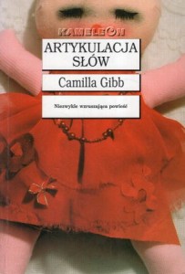 Gibb Camilla - Artykulacja słów. Tłumaczyła Ewa Westwalewicz-Mogilska. /Kameleon/.