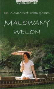 Maugham W. Somerset - Malowany welon. Z angielskiego przełożyła Franciszka Arnsztajnowa.