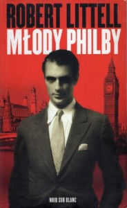 Littel Robert- Młody Philby. Przełożył Krzysztof Obłucki.