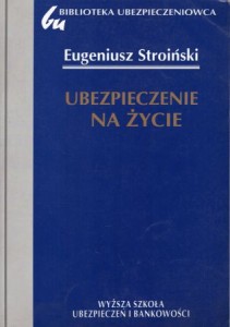 Stroiński Eugeniusz - Ubezpieczenie na życie.